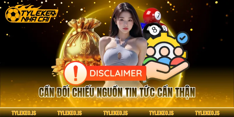 Cần đối chiếu nguồn tin tức cẩn thận