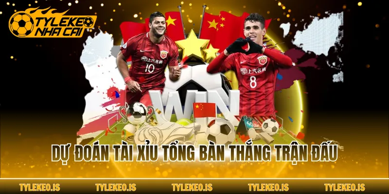 Dự đoán tài xỉu tổng bàn thắng trận đấu