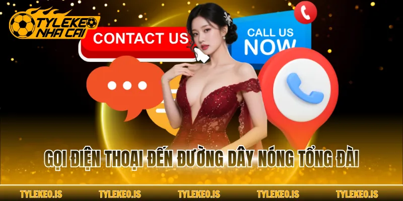 Gọi điện thoại đến đường dây nóng tổng đài