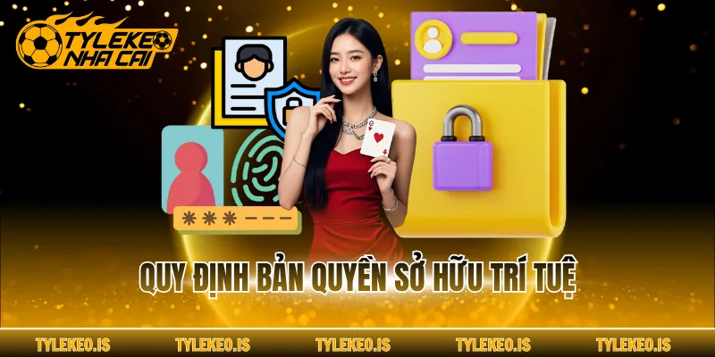 Quy định bản quyền sở hữu trí tuệ
